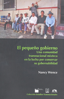 PEQUEÑO GOBIERNO UNA COMUNIDAD TRANSNACIONAL MIXTECA