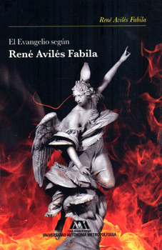 EL EVANGELIO SEGÚN RENÉ AVILÉS FABILA