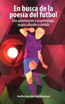 EN BUSCA DE LA POESÍA EL FUTBOL