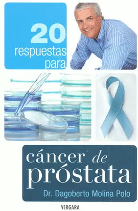 20 RESPUESTAS PARA CANCER DE PROSTATA