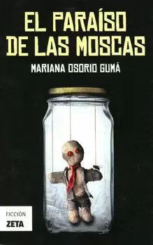 EL PARAISO DE LAS MOSCAS