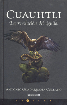 CUAUHTLI LA REVELACION DEL AGUILA