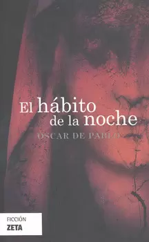 EL HABITO DE LA NOCHE
