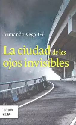 LA CIUDAD DE LOS OJOS INVISIBLES