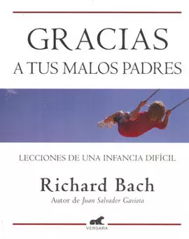 GRACIAS A TUS MALOS PADRES