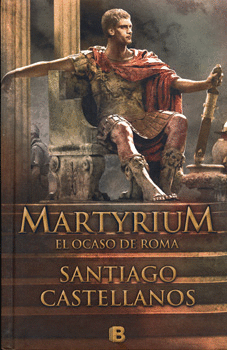 MARTYRIUM EL OCASO DE ROMA