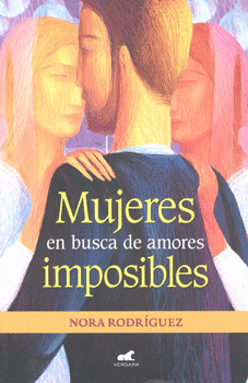 MUJERES EN BUSCA DE AMORES IMPOSIBLES