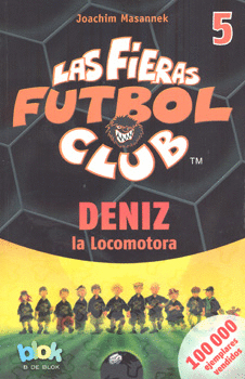 LAS FIERAS FÚTBOL CLUB 5 DENIZ LA LOCOMOTORA
