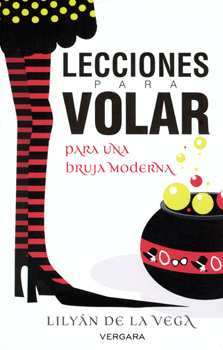 LECCIONES PARA VOLAR PARA UNA BRUJA MODERNA