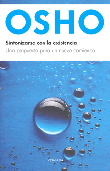 SINTONIZARSE CON LA EXISTENCIA