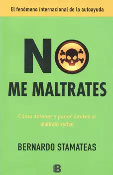 NO ME MALTRATES