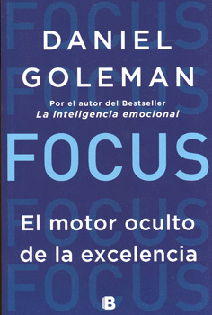 FOCUS EL MOTOR OCULTO DE LA EXCELENCIA