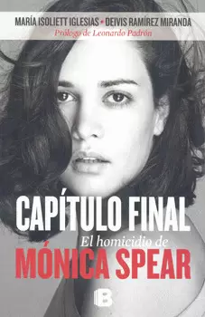 CAPÍTULO FINAL EL HOMICIDIO DE MÓNICA SPEAR