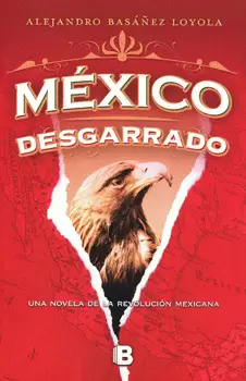 MÉXICO DESGARRADO