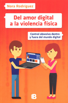 DEL AMOR DIGITAL A LA VIOLENCIA FÍSICA