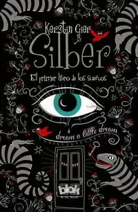 SILBER, EL PRIMER LIBRO DE LOS SUEÑOS