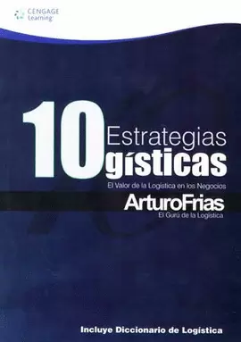 10 ESTRATEGIAS LOGISTICAS EL VALOR DE LA LOGISTICA EN LOS