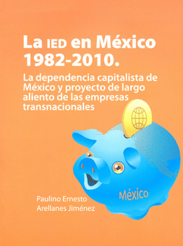 LA IED EN MÉXICO 1982 2010