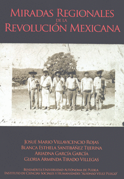 MIRADAS REGIONALES DE LA REVOLUCIÓN MEXICANA