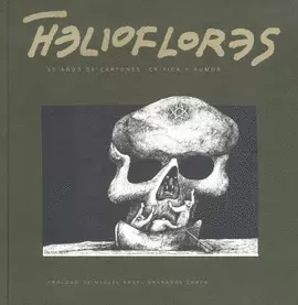 HELIO FLORES 50 AÑOS DE CARTONES CRITICA Y HUMOR