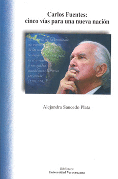 CARLOS FUENTES CINCO VIAS PARA UNA NUEVA NACION