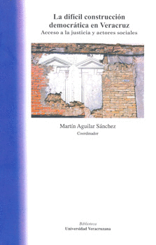 LA DIFICIL CONSTRUCCION DEMOCRATICA EN VERACRUZ
