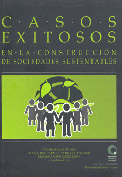 CASOS EXITOSOS EN LA CONSTRUCCION DE SOCIEDADES SUSTENTABLES