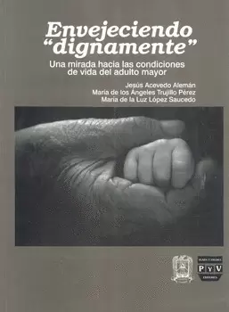 ENVEJECIENDO DIGNAMENTE