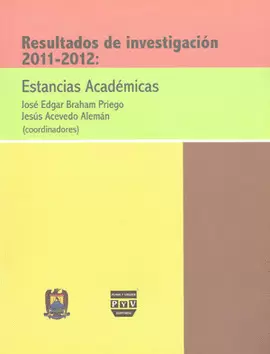 RESULTADOS DE INVESTIGACION 2011-2012 ESTANCIAS ACADEMICAS
