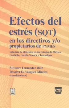 EFECTOS DEL ESTRÉS SQT EN LOS DIRECTIVOS Y O PROPIETARIOS DE PYMES