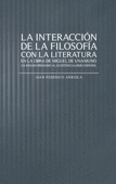 LA INTERACCIÓN DE LA FILOSOFÍA CON LA LITERATURA EN LA OBRA DE MIGUEL DE UNAMUNO UN ENSAYO PRÓXIMO A