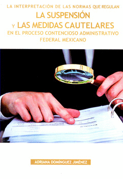 INTERPRETACIÓN DE LAS NORMAS QUE REGULAN LA SUSPENSIÓN Y LAS MEDIDAS CAUTELARES EN EL PROCESO CONTEN