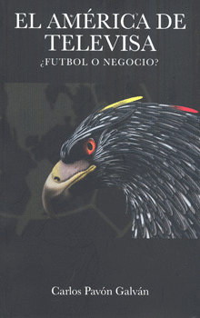 EL AMÉRICA DE TELEVISA FUTBOL O NEGOCIO