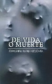 DE VIDA O MUERTE
