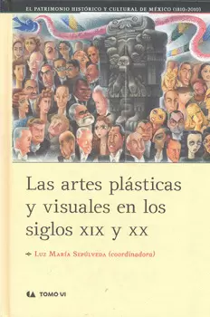 LAS ARTES PLÁSTICAS Y VISUALES EN LOS SIGLOS 19 Y 20