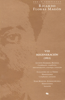 OBRAS COMPLETA RICARDO FLORES MAGÓN  8 REGENERACIÓN 1911