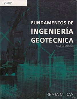 FUNDAMENTOS DE INGENIERÍA GEOTÉCNICA