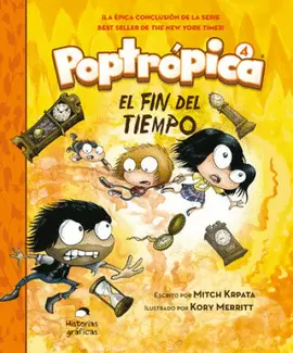 POPTROPICA 4. EL FIN DEL TIEMPO