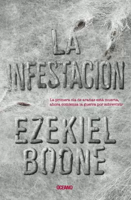 INCUBACION 2, LA. LA INFESTACION