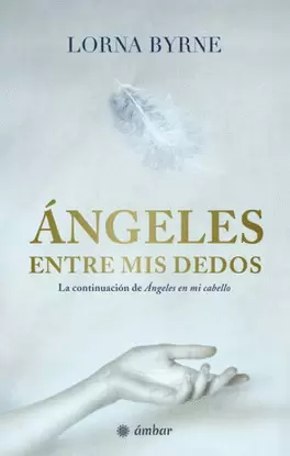 ANGELES ENTRE MIS DEDOS
