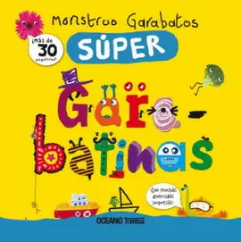 MONSTRUO GARABATOS. SUPER GARABATINAS (CON PEGATINAS)