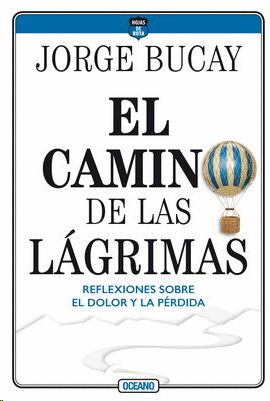 CAMINO DE LAS LAGRIMAS, EL (QUINTA EDICION)