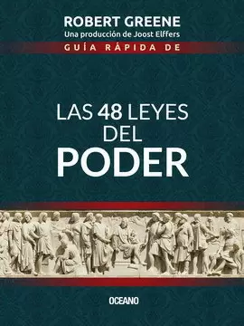 GUIA RAPIDA DE LAS 48 LEYES DEL PODER (TERCERA EDICIÓN)
