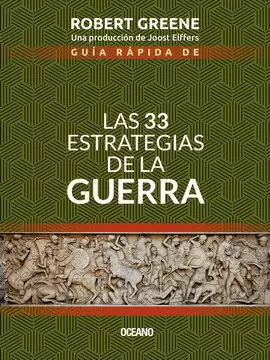 GUIA RAPIDA DE LAS 33 ESTRATEGIAS DE LA GUERRA (SEGUNDA EDICIÓN)