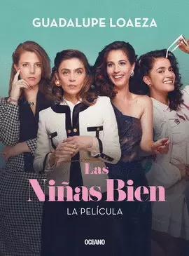 NIÑAS BIEN, LAS (LA PELÍCULA)