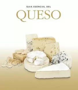 GUIA ESENCIAL DEL QUESO