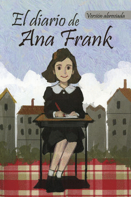 EL DIARIO DE ANA FRANK VERSION ABREVIADA