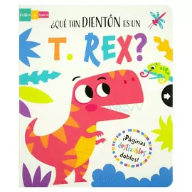 LIBRO CON VENTANAS DESLIZABLES: ¿QUE TAN DIENTON ES UN T-REX?