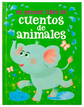 MI PRIMER LIBRO DE CUENTOS DE ANIMALES