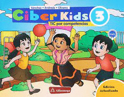 CIBER KIDS 3 TIC POR COMPETENCIAS